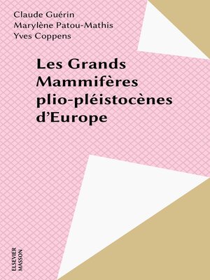 cover image of Les Grands Mammifères plio-pléistocènes d'Europe